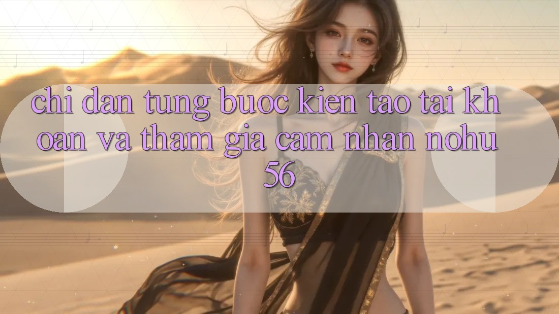 Chỉ dẫn Từng Bước Kiến tạo tài khoản Và Tham Gia Cảm nhận nohu56 Chỉ dẫn Từng Bước Kiến tạo tài khoản Và Tham Gia Cảm nhận nohu56