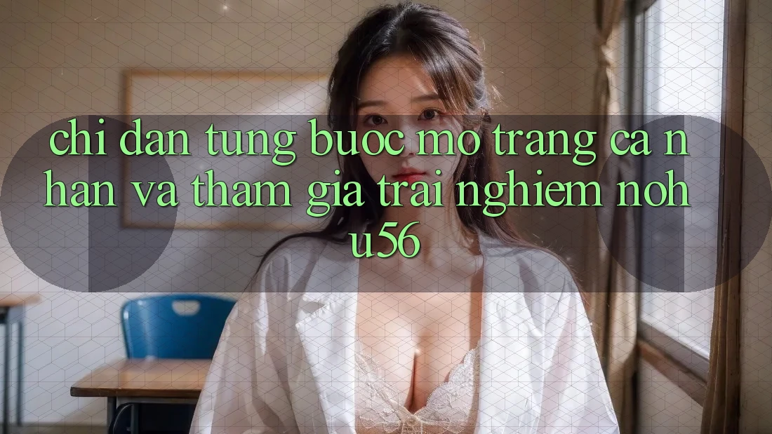 Chỉ dẫn Từng Bước Mở trang cá nhân Và Tham Gia Trải nghiệm nohu56 Chỉ dẫn Từng Bước Mở trang cá nhân Và Tham Gia Trải nghiệm nohu56