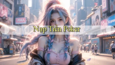 Nạp tiền Poker