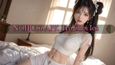 nohu56 APK trò chơi ios