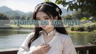 nohu56 bài trực tuyến
