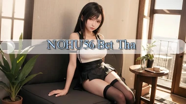 nohu56 bet tha