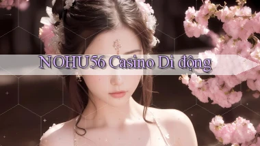 nohu56  casino di động