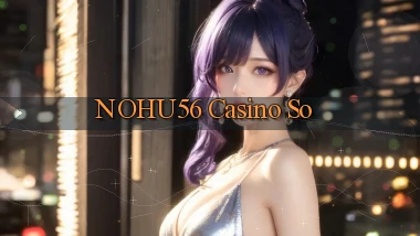 nohu56 casino so