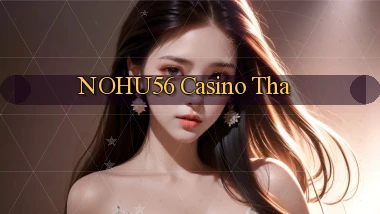 nohu56 casino tha