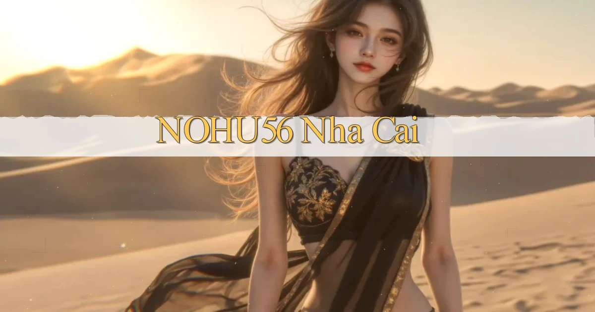 nohu56 nha cai