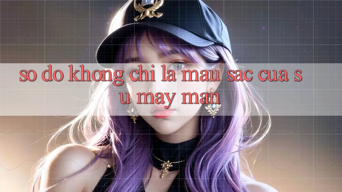 “Số Đỏ” - Không Chỉ Là Màu Sắc Của Sự May Mắn “Số Đỏ” - Không Chỉ Là Màu Sắc Của Sự May Mắn